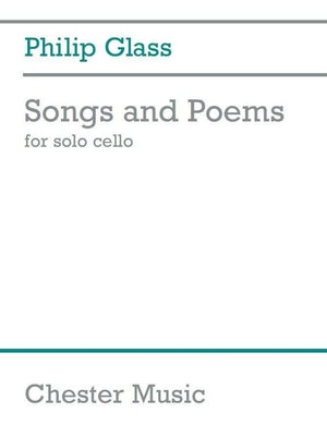 Glass - Songs and Poems for Solo Cello