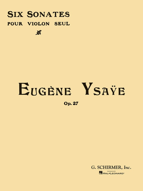 Ysaye - 6 Sonatas Op. 27 For Violin Solo