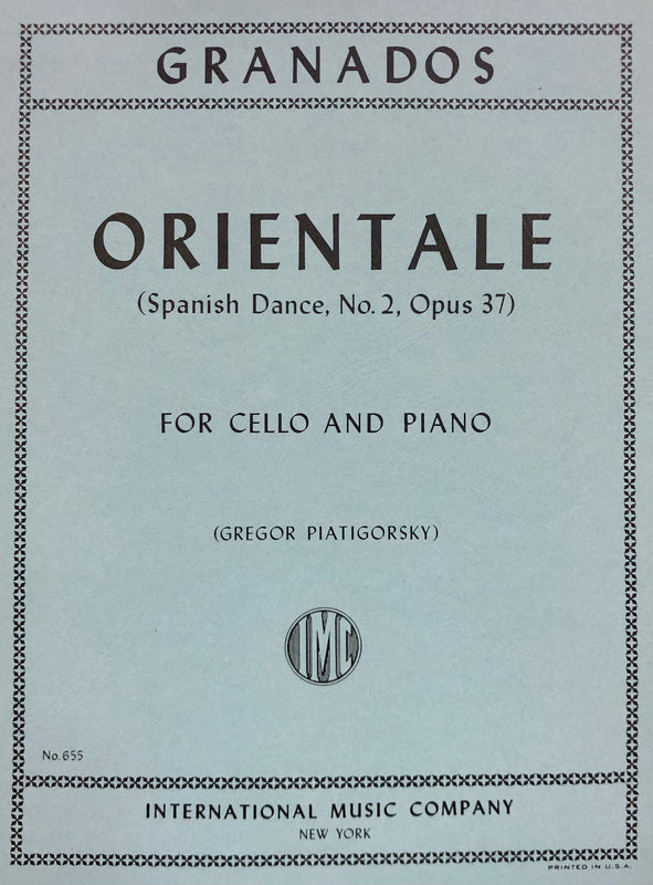 Granados - Orientale Cello/Piano Ed. Piatigorsky