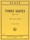 Reger - 3 Suites Op. 131d for Solo Viola