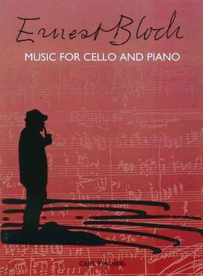Ernest Bloch Music for Cello and Piano