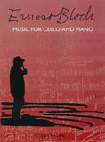 Ernest Bloch Music for Cello and Piano