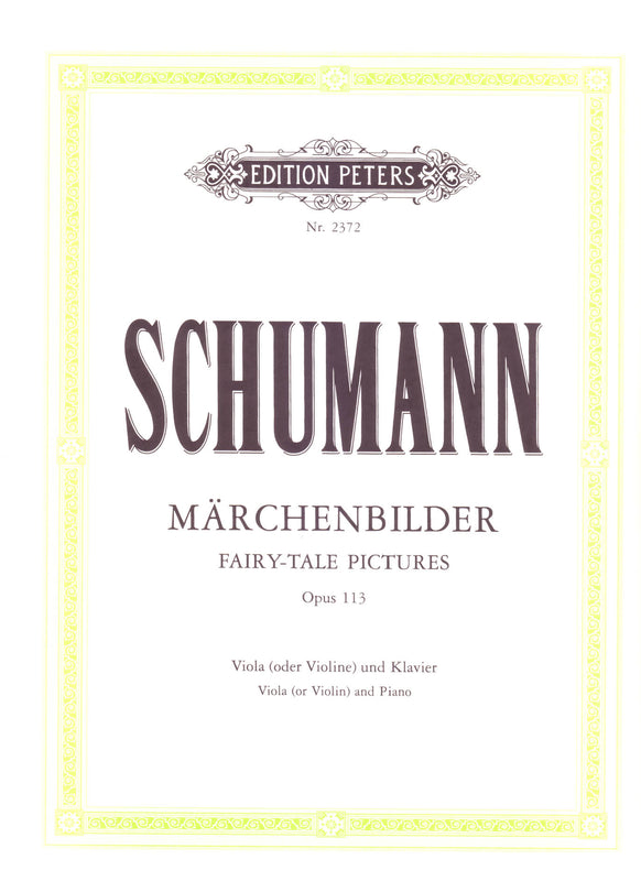 Schumann - Märchenbilder (Fairy Tale Pictures) Op. 113 - Viola or Violin/Piano (Peters)