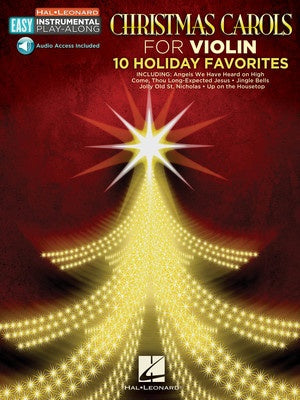 Christmas Carols for Violin: 10 Holiday Favorites
