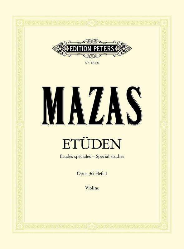 Mazas - Etudes Op. 36 Vol. 1 Special Studies for Violin (Edition Peters)
